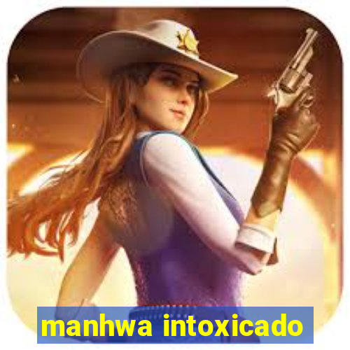 manhwa intoxicado